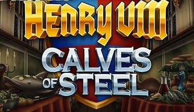 Henry 8th Calves of Steel